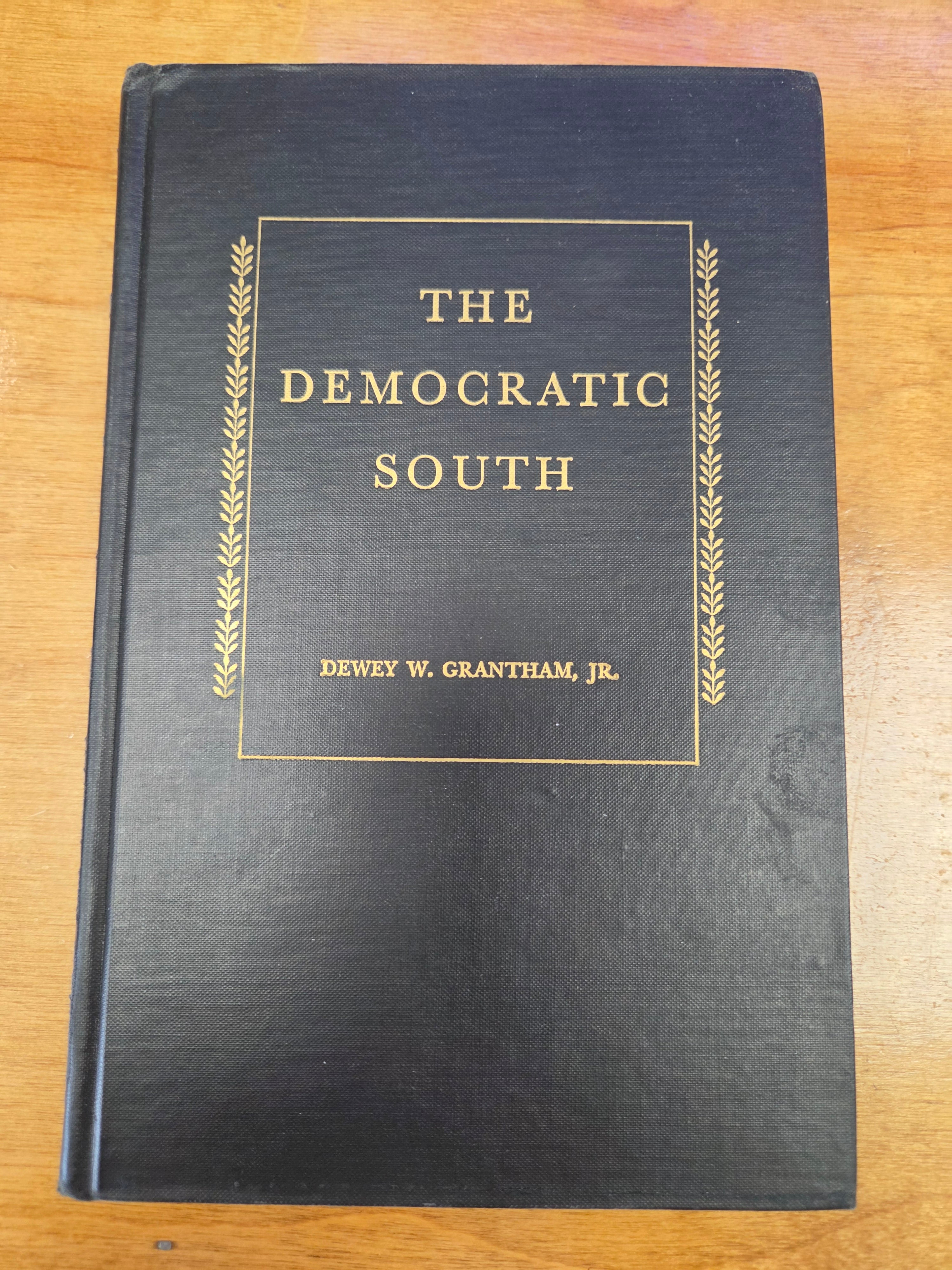 The Democratic South by Dewey W. Grantham Jr. (Hardcover) (Used)