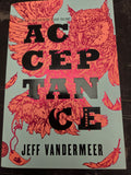 Acceptance by Jeff Vandermeer - Southern Reach Trilogy Book 3