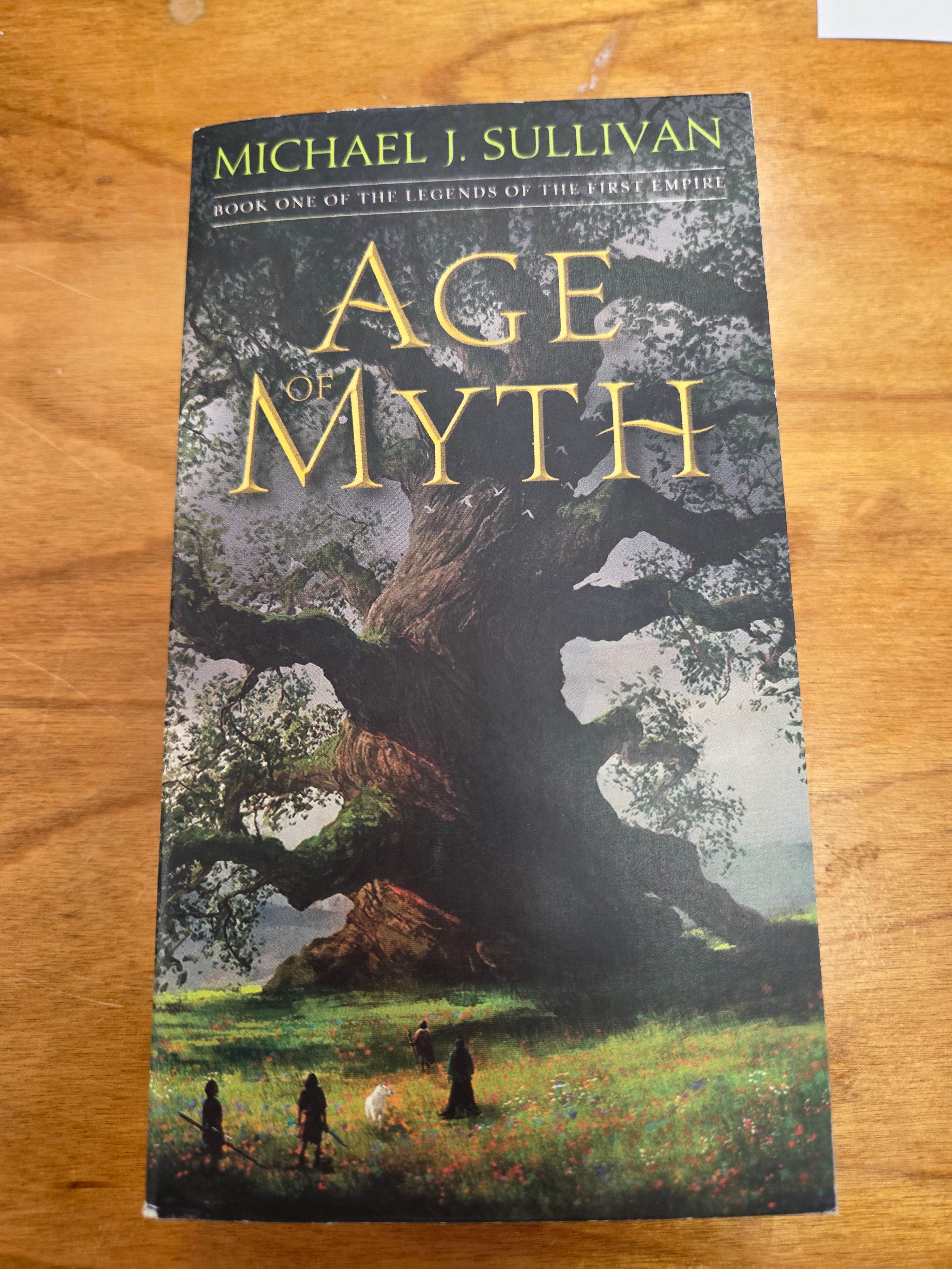 Age of Myth - The Legends of the First Empire book 1 by Michael J. Sullivan (Used)