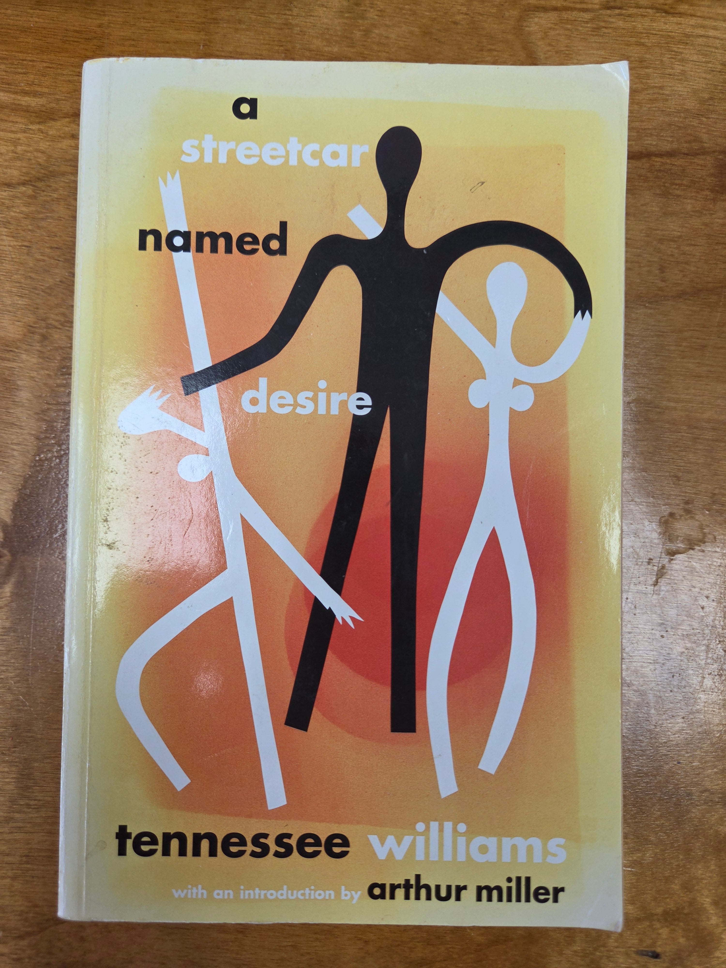 A Street Car Named Desire by Tennessee Williams