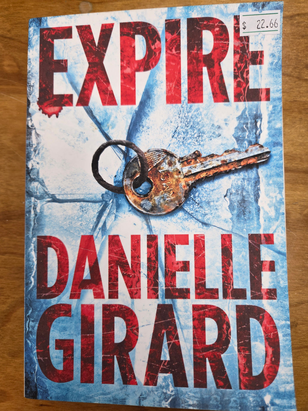 Expire: Dr. Schwartzman Series Book 4 by Danielle Girard (Signed)