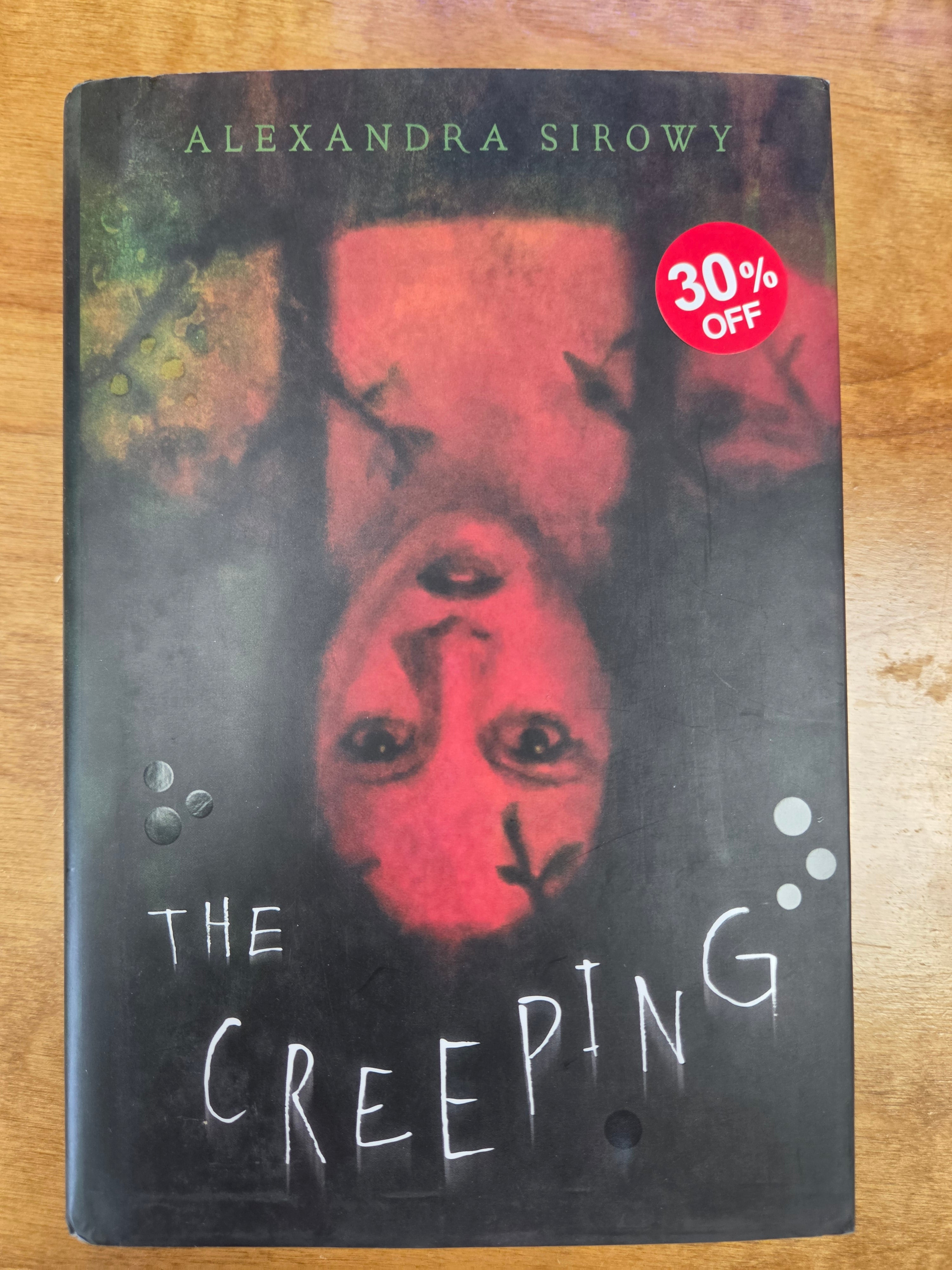 The Creeping by Alexandra Sirowy (Hardcover)