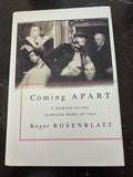 Coming Apart: A Memoir of the Harvard Wars of 1969 by Roger Rosenblatt (Hardcover)