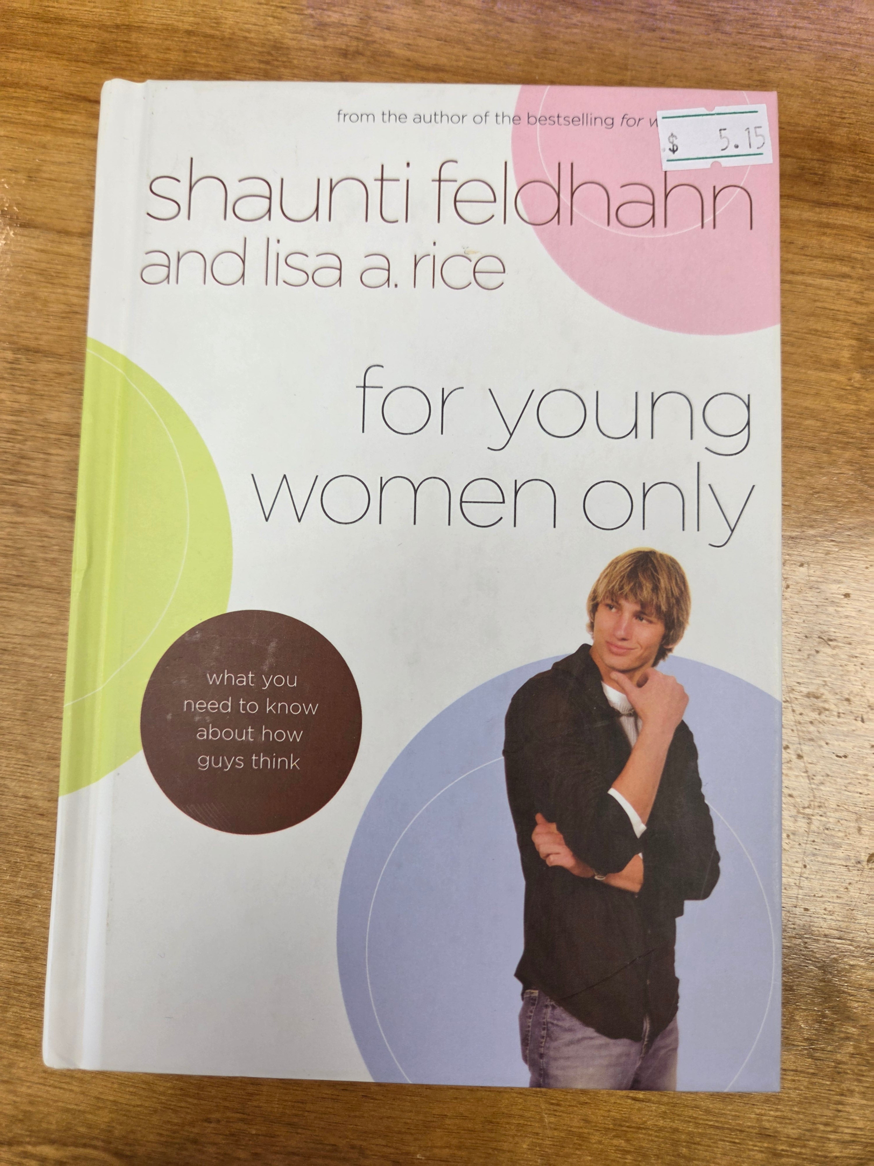 For Young Women Only by Shaunti Feldman and Lisa A. Rice (Hardcover) (Used)
