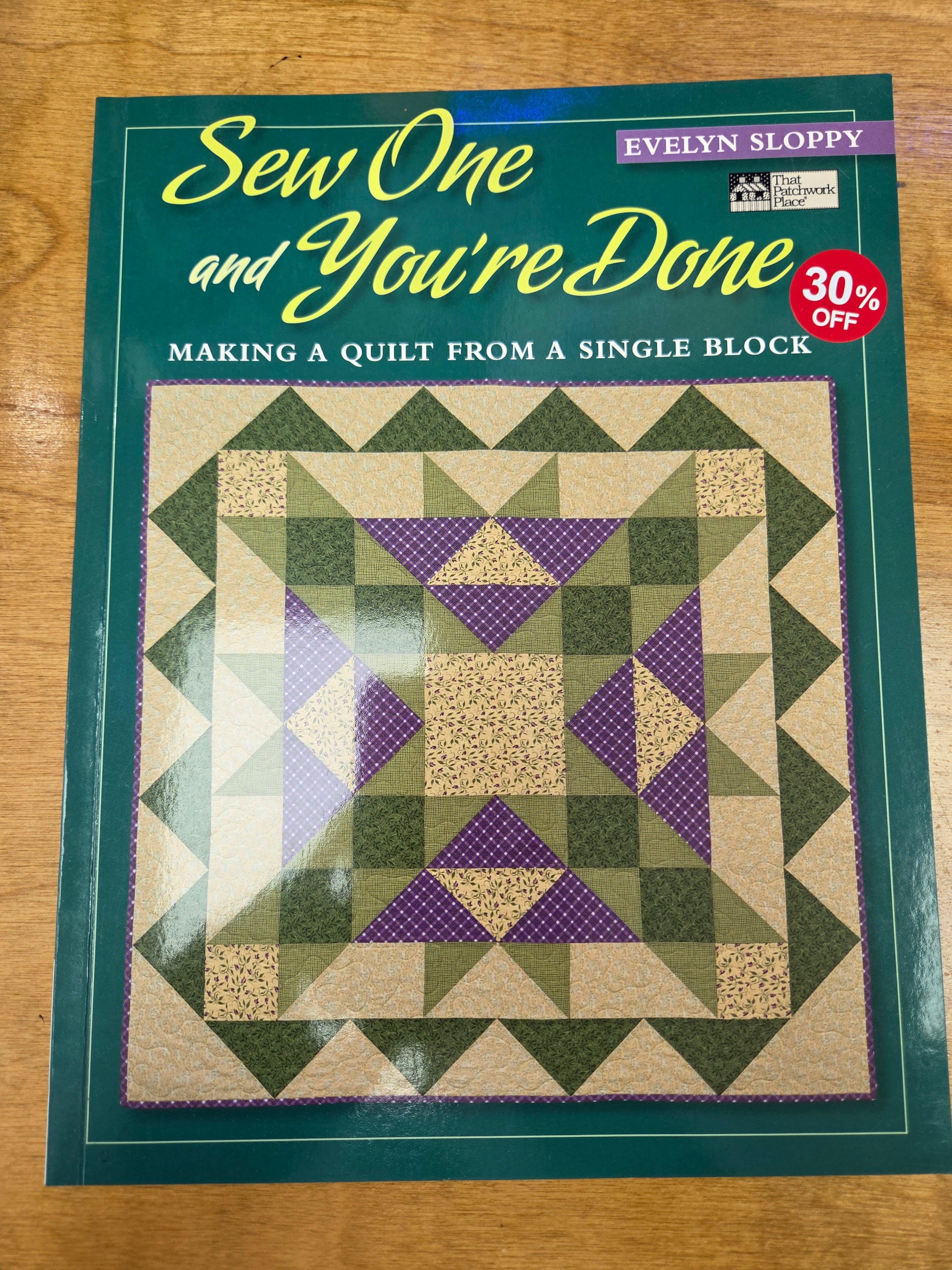 Sew One and You're Done: Making a Quilt from a Single Block by Evelyn Block