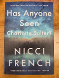 Has Anyone Seen Charlotte Salter? - Maud O'Connor Mysteries book 1 by Nikki French (Hardcover)