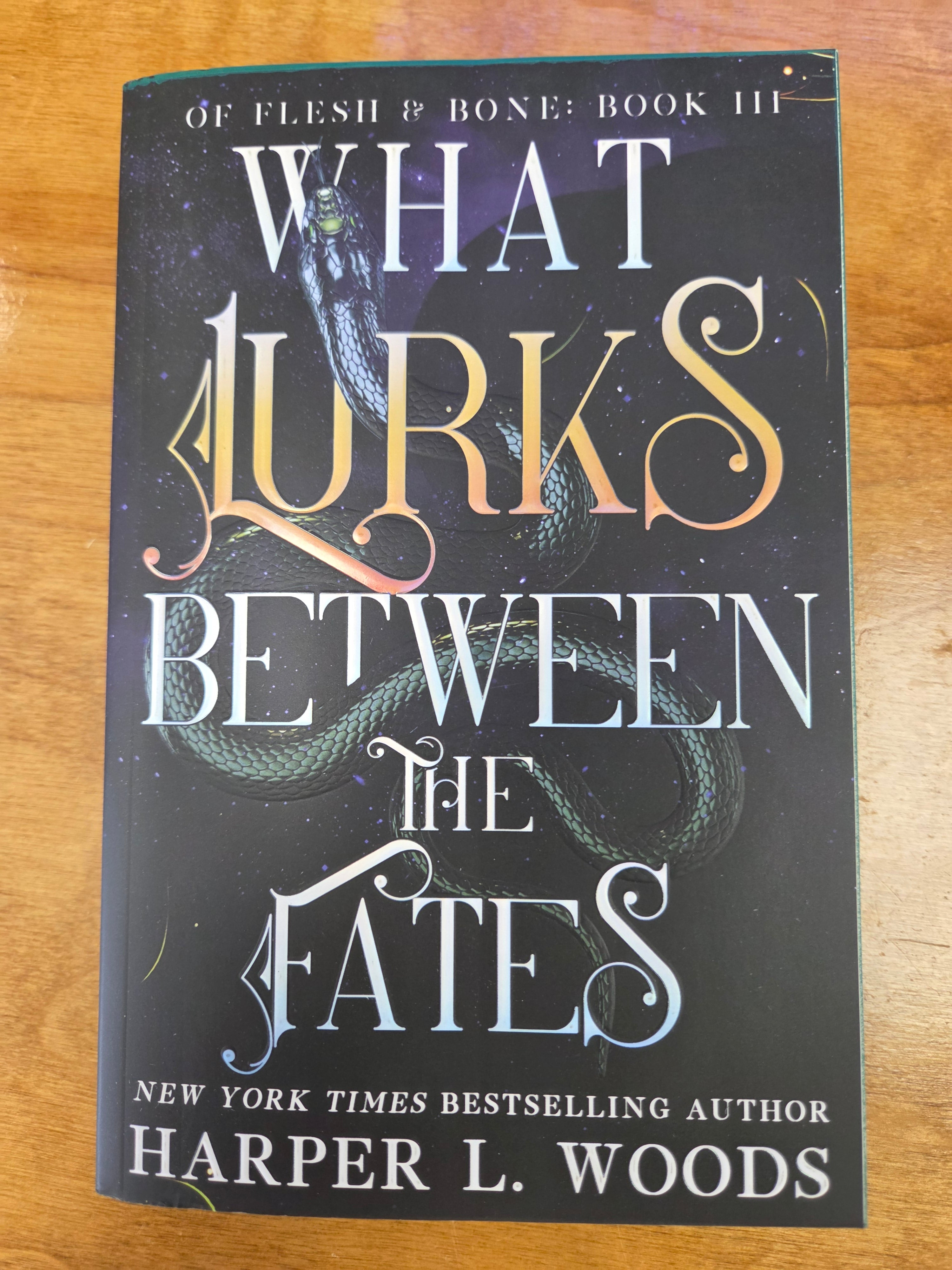 What Lurks Between the Fates - Of Flesh and Bone book 3 by Harper L. Woods