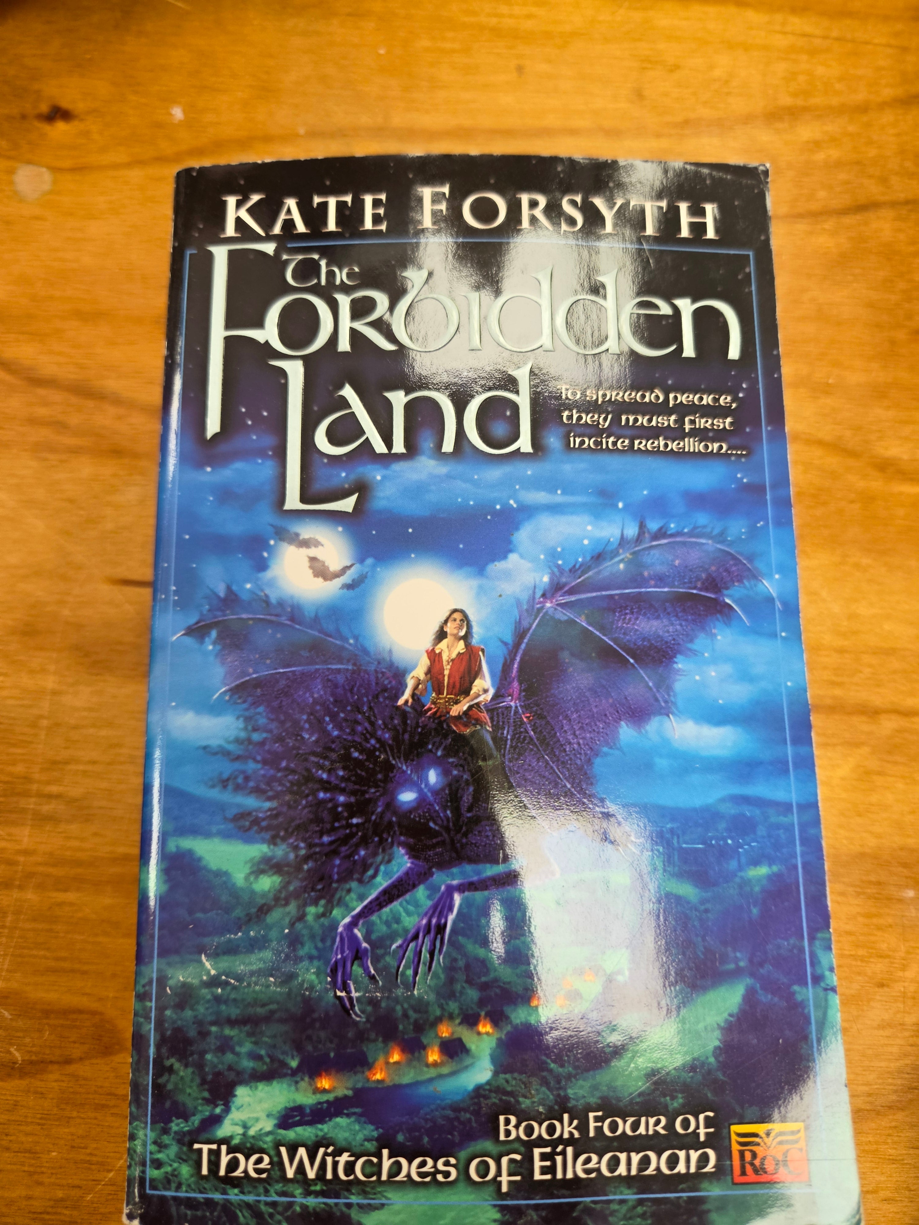 The Forbidden Land - The Witches of Eileanan book 4 by Kate Forsyth (Used)
