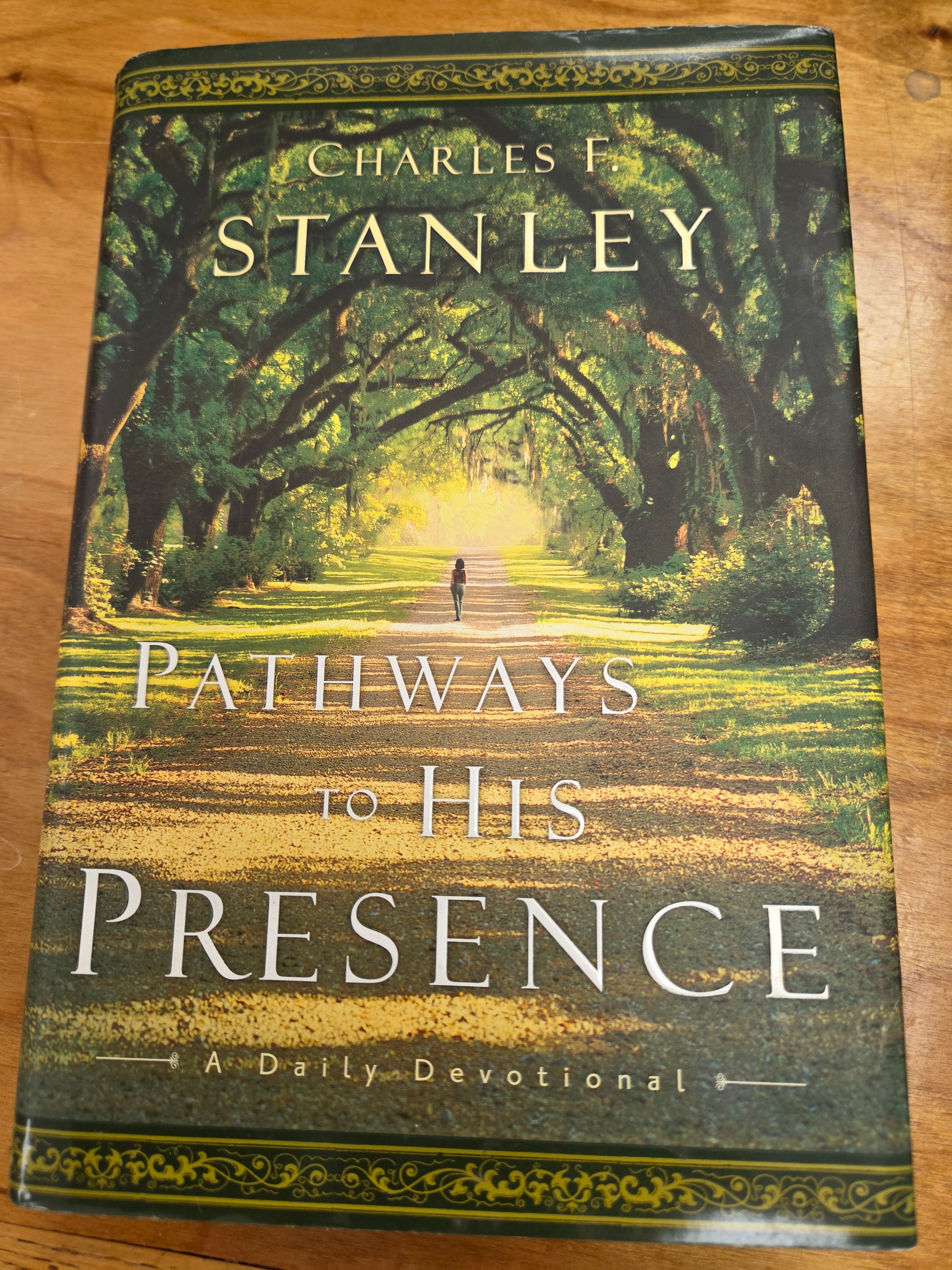 Pathways to His Presence by Charles F. Stanley (Hardcover) (Used)