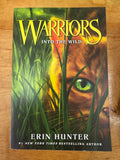 Warriors: Into the Wild: Warriors Series Book 1 by Erin Hunter