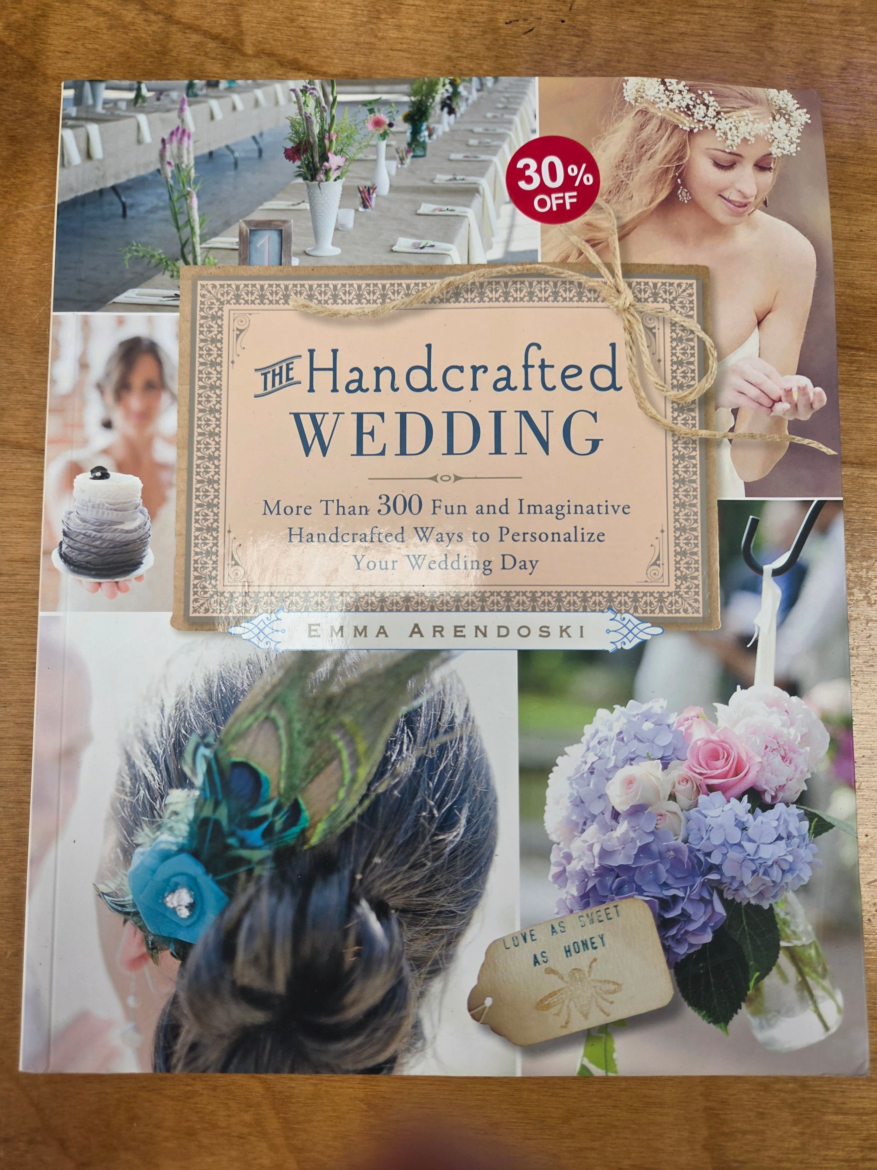 The Handcrafted Wedding by Emma Arendoski