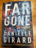 Far Gone: Badlands Thriller Series Book 2 by Danielle Girard (Signed)